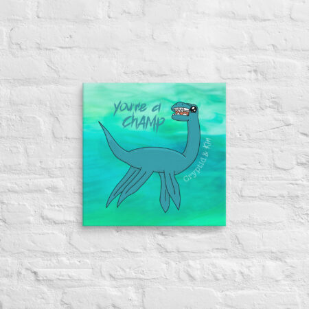 Champy Lake Creature - You're a Champ - Wall Art - Print on Canvas to Support Autism Awareness - Size 16" x 16"