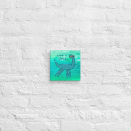 Champy Lake Creature - You're a Champ - Wall Art - Print on Canvas to Support Autism Awareness - Size 8" x 8"